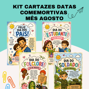 Kit cartazes Datas comemorativas- Agosto